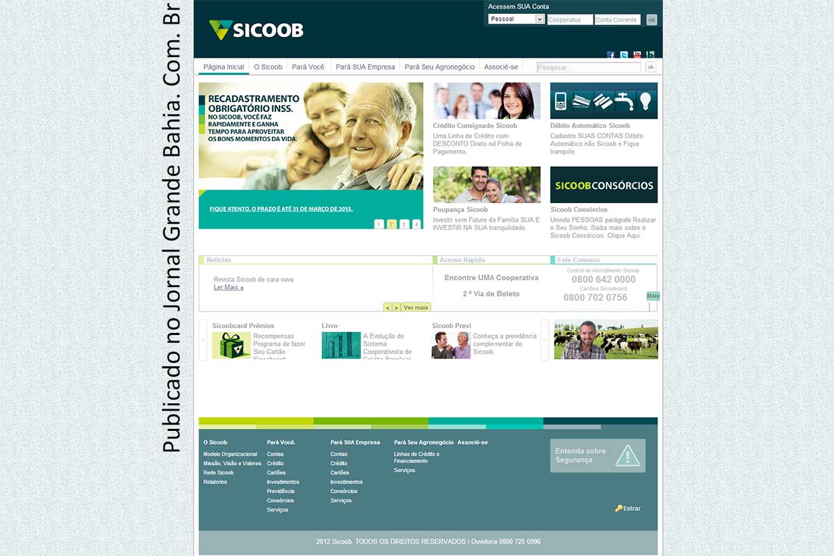Cooperativa de Crédito Portal do Sertão é associada ao Sistema de Cooperativas de Crédito do Brasil (SICOOB).