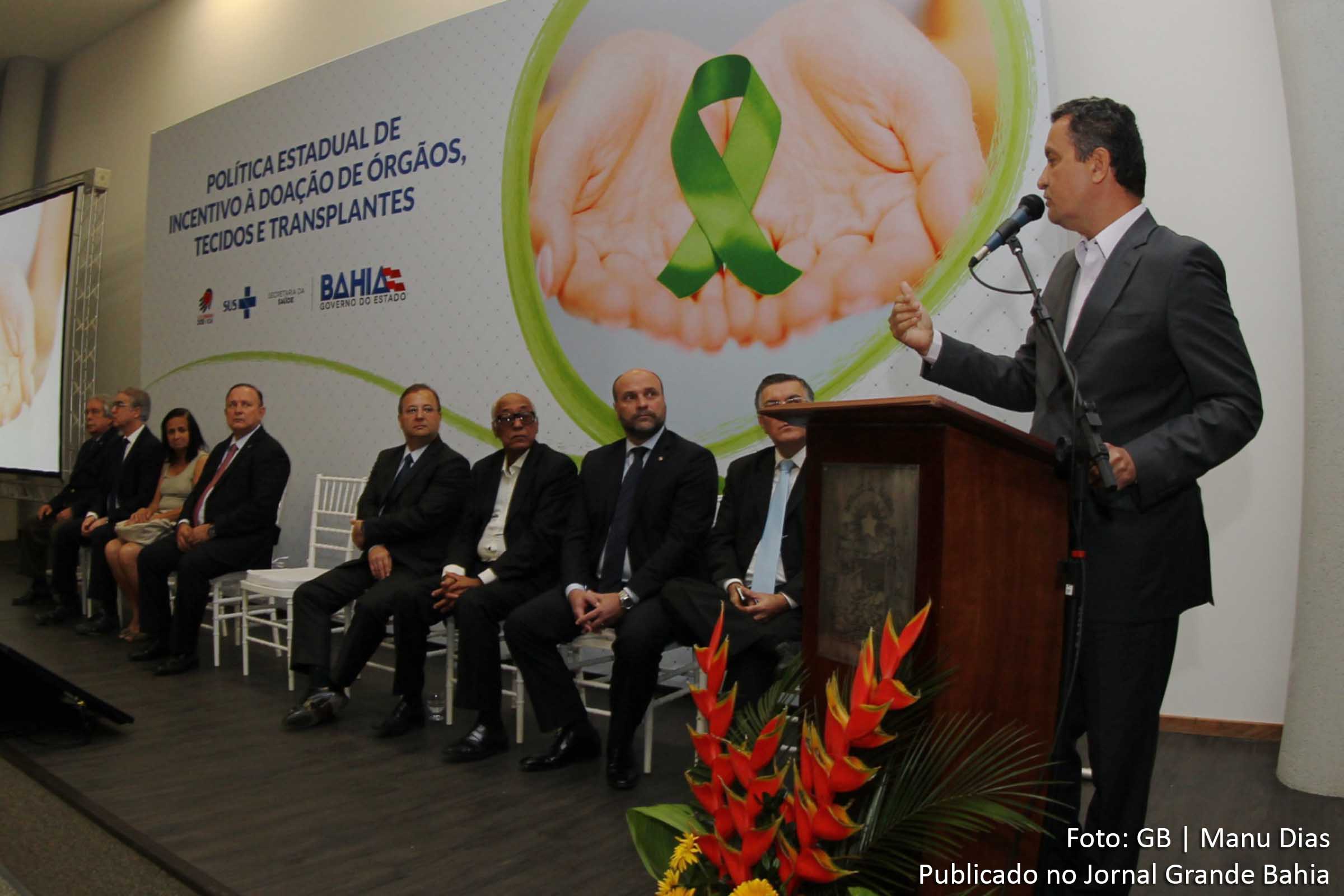 Governador Rui Costa promete investir R$ 10 milhões para multiplicar doação de órgãos.