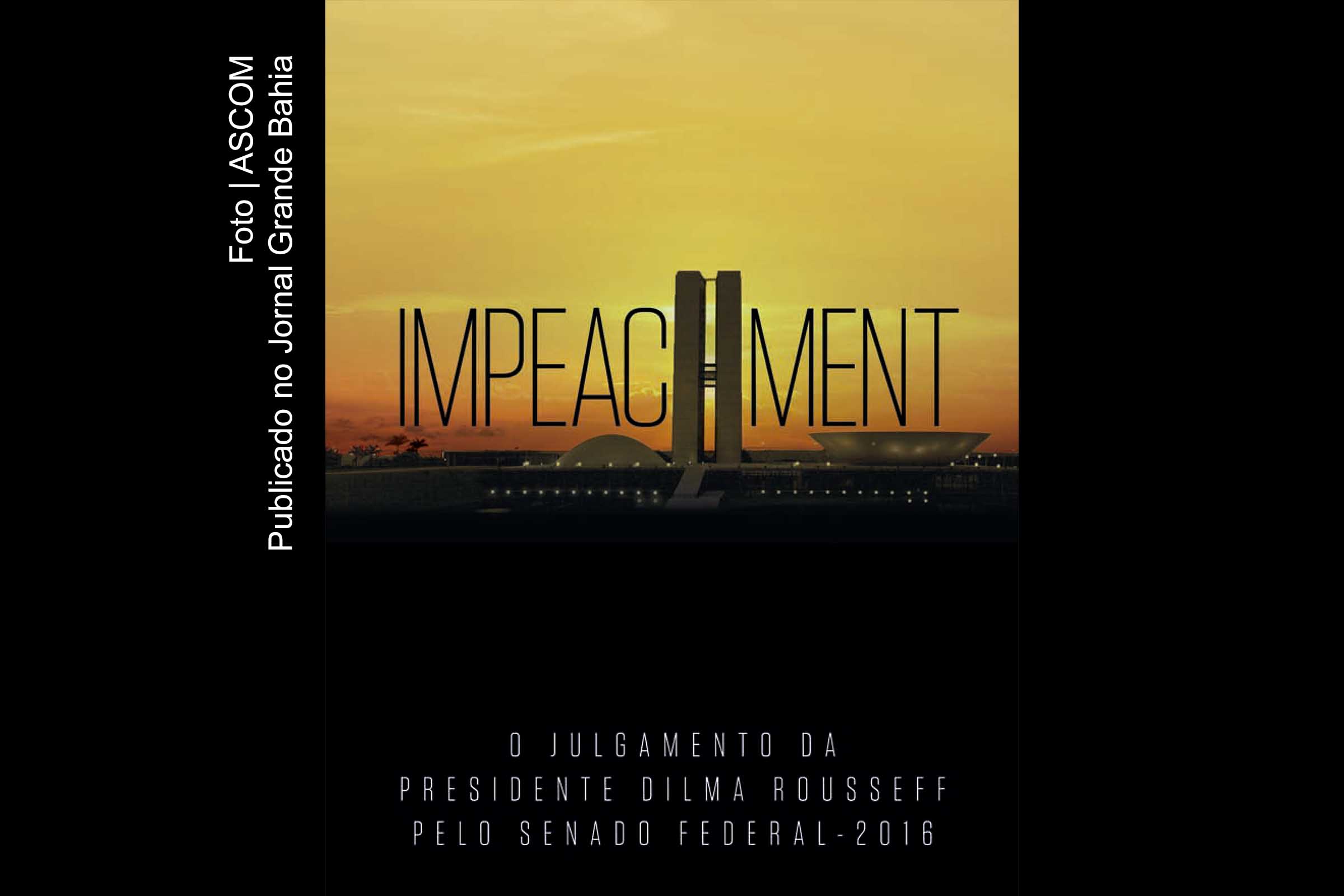 Capa do livro 'Impeachment – O julgamento da presidente Dilma Rousseff pelo Senado Federal'.