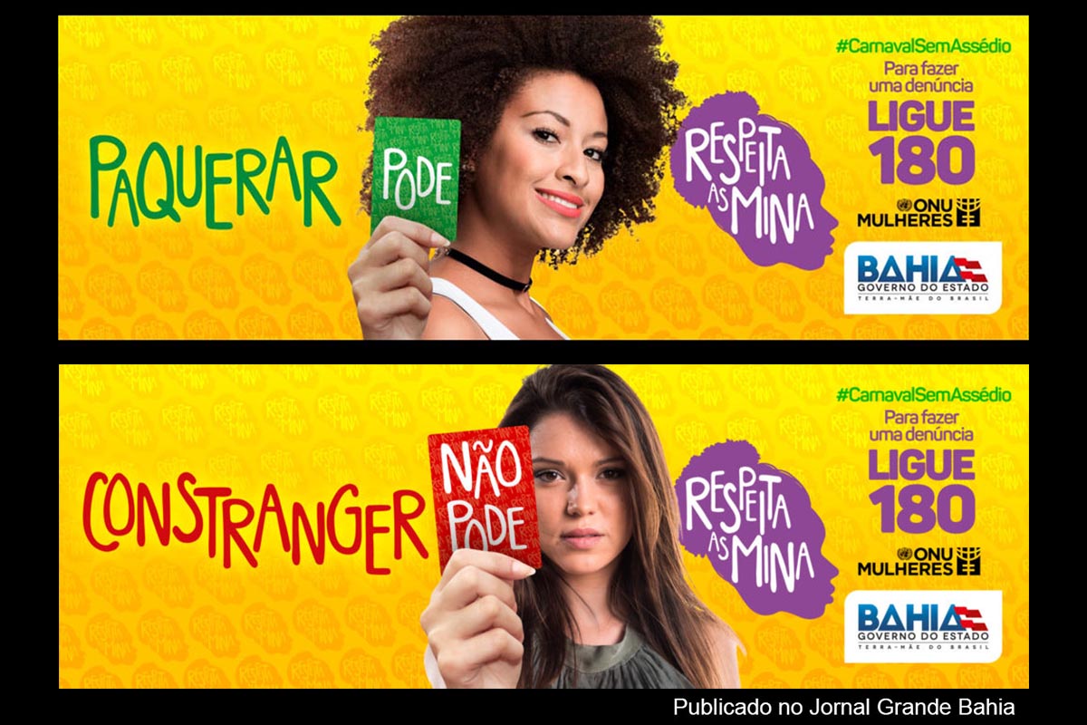 Peças publicitárias da campanha 'Respeite as Minas'. Campanha aborda diferenças entre paquera e assédio.