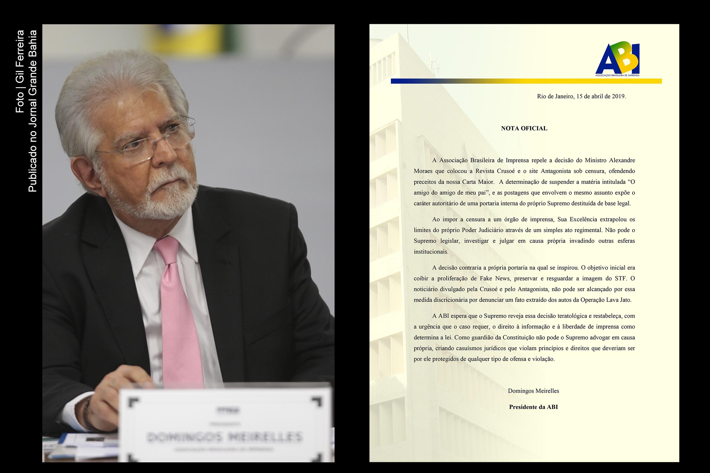 Jornalista Domingos Meirelles, presidente da ABI Nacional, repudia censura imposta pelo ministro Alexandre Moraes contra o site de notícias O Antagonista e a revista Crusoé.