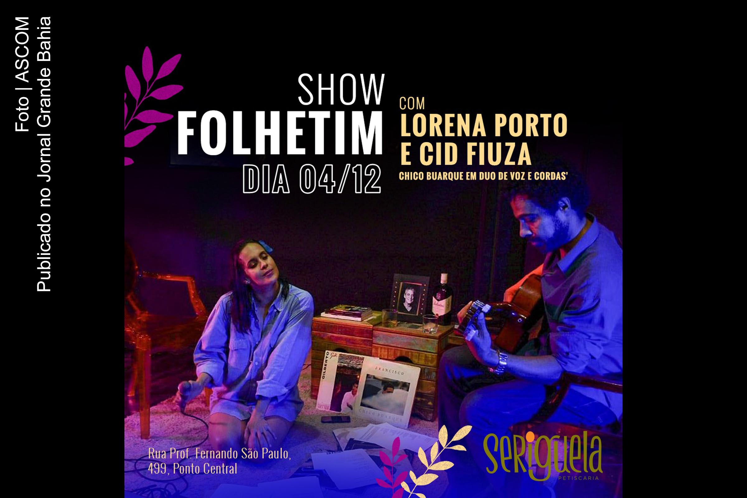 Carta anuncia Lorena Porto e Cid Fiuza em show 'Folhetim - Chico Buarque em duo de voz e cordas'.