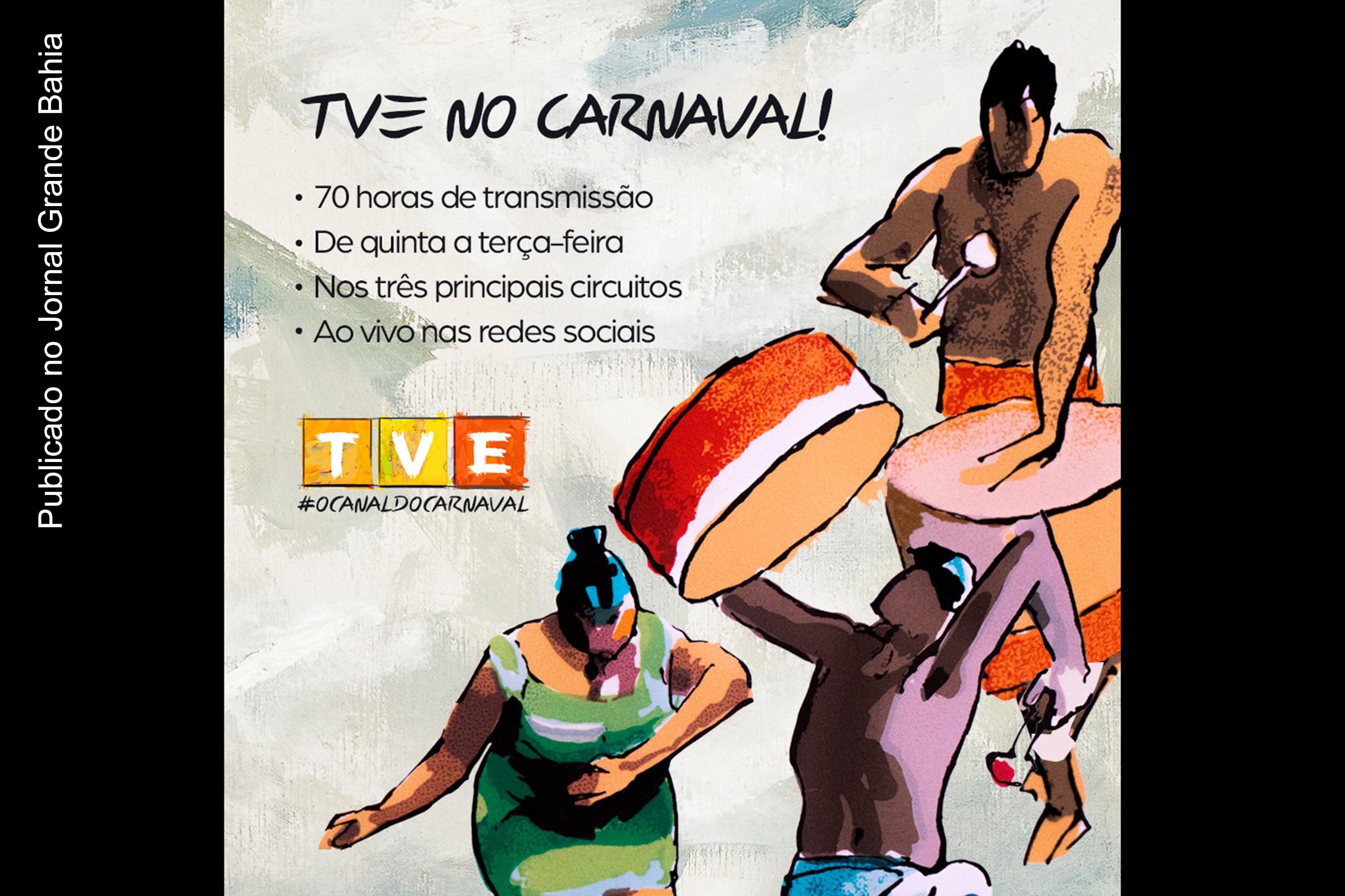 Cartaz anuncia cobertura do Carnaval 2020 da Bahia pela TVE.