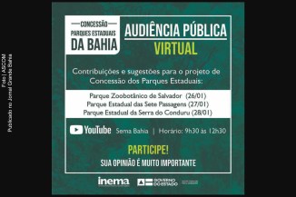 Cartaz anuncia audiências públicas sobre concessão de três parques estaduais da Bahia.