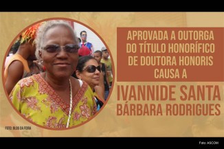 Ivannide Santa Bárbara é uma cidadã de Feira de Santana que colaborou historicamente para o fortalecimento dos movimentos sociais da cidade e da UEFS, enquanto militante do FRENEFE.
